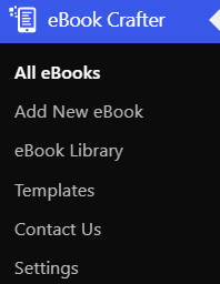 Creating your first eBook with eBook Crafter 1 The eBook Crafter menu in the admin sidebar.