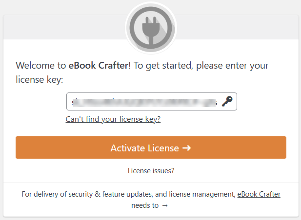 How Licensing Works 1 Enter your license key in the field provided to activate it and start using