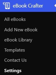 How to Generate ROI from a Life Coaching Website With an eBook 10 The eBook Crafter admin menu with the Settings link highlighted.